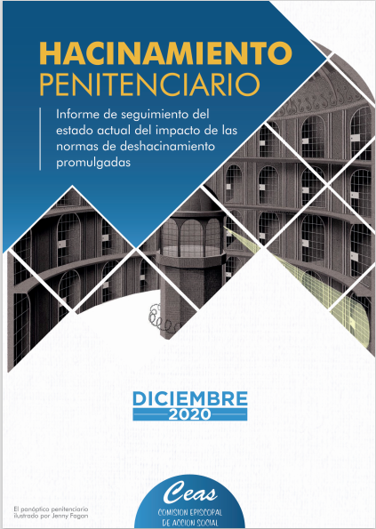 HACINAMIENTO PENITENCIARIO: INFORME SOBRE EL IMPACTO DE LAS NORMAS PROMULGADAS POR EL GOBIERNO